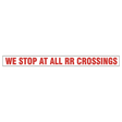 S22-B (Douglass) Decal-Reflective We Stop At Rr Xings